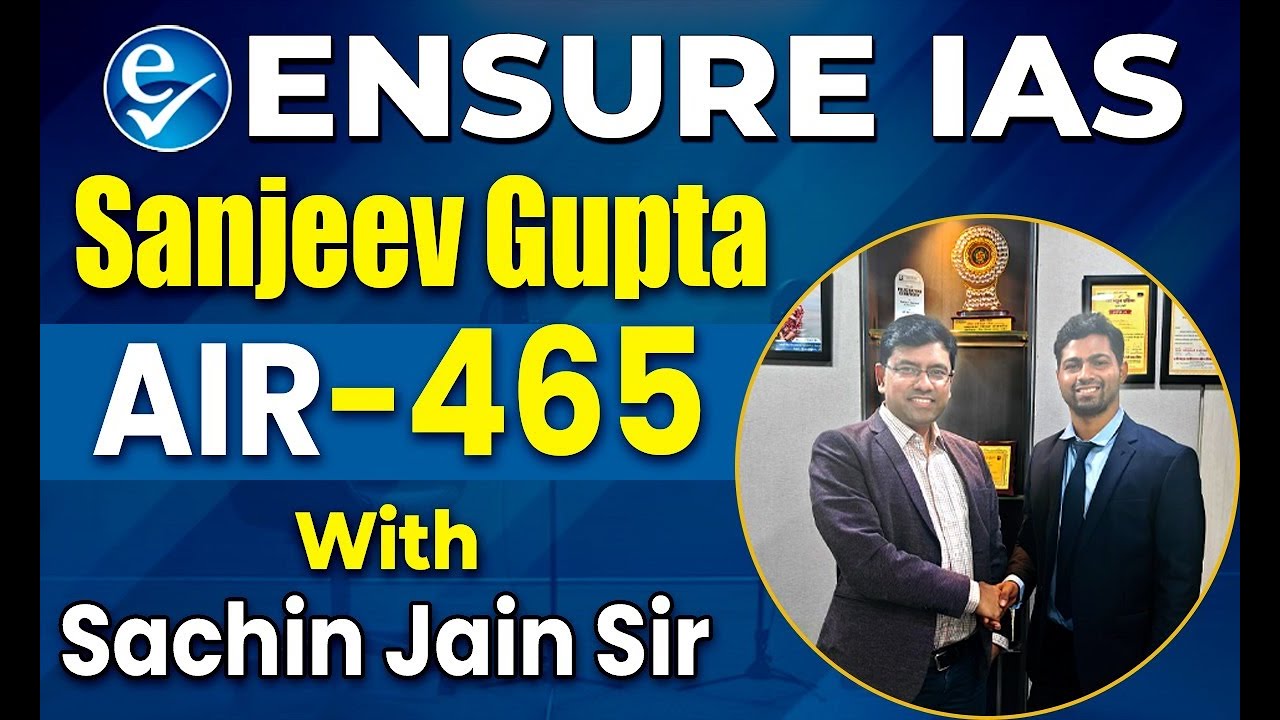 Sanjeev Gupta | AIR-465  | UPSC Result 2025 | CSE 2024 Topper | ENSURE IAS By IRS 2016