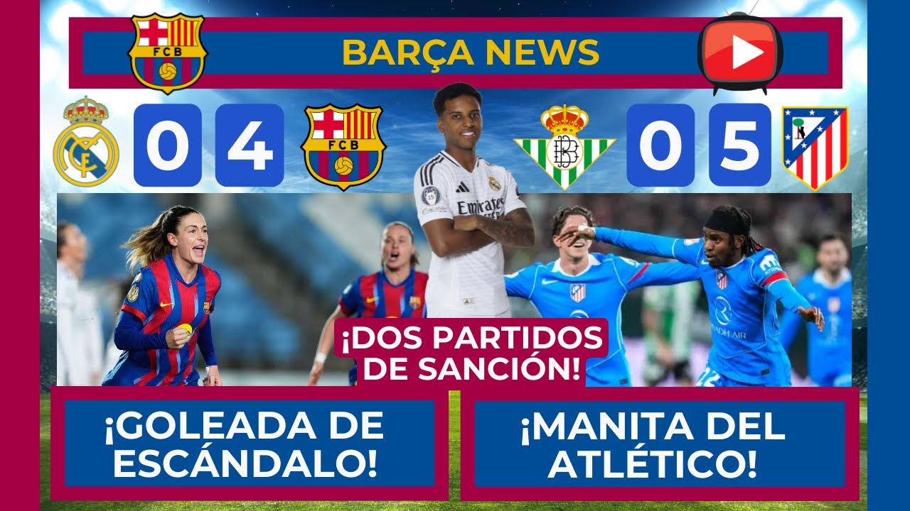 🔵🔴 ¡EL BARÇA FEMENINO APLASTA DE NUEVO AL MADRID! 🔴🔵 ¡MANITA DEL ATLÉTICO Y MAÑANA SORTEO DE SEMIS!
