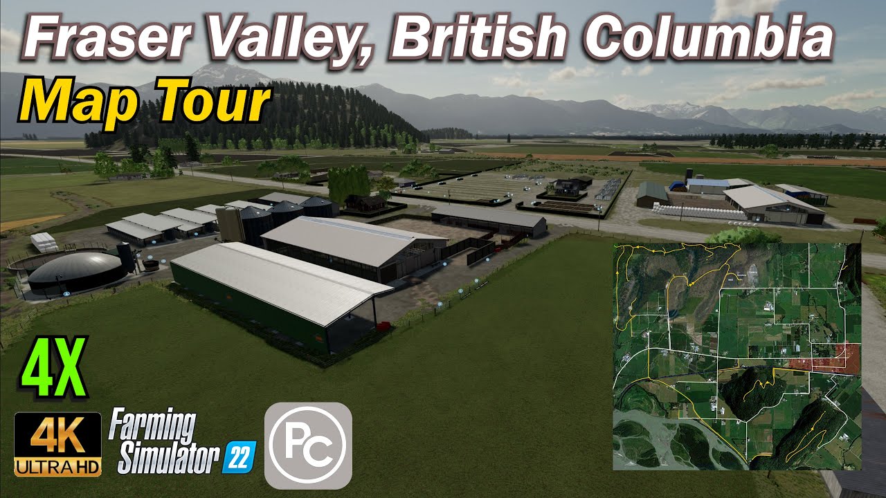 Fraser Valley, British Columbia | Map Tour | Farming Simulator 22
