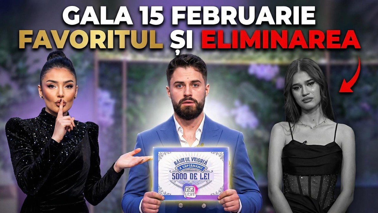 GALA 15 FEBRUARIE 😭 FAVORIT + ELIMINARE