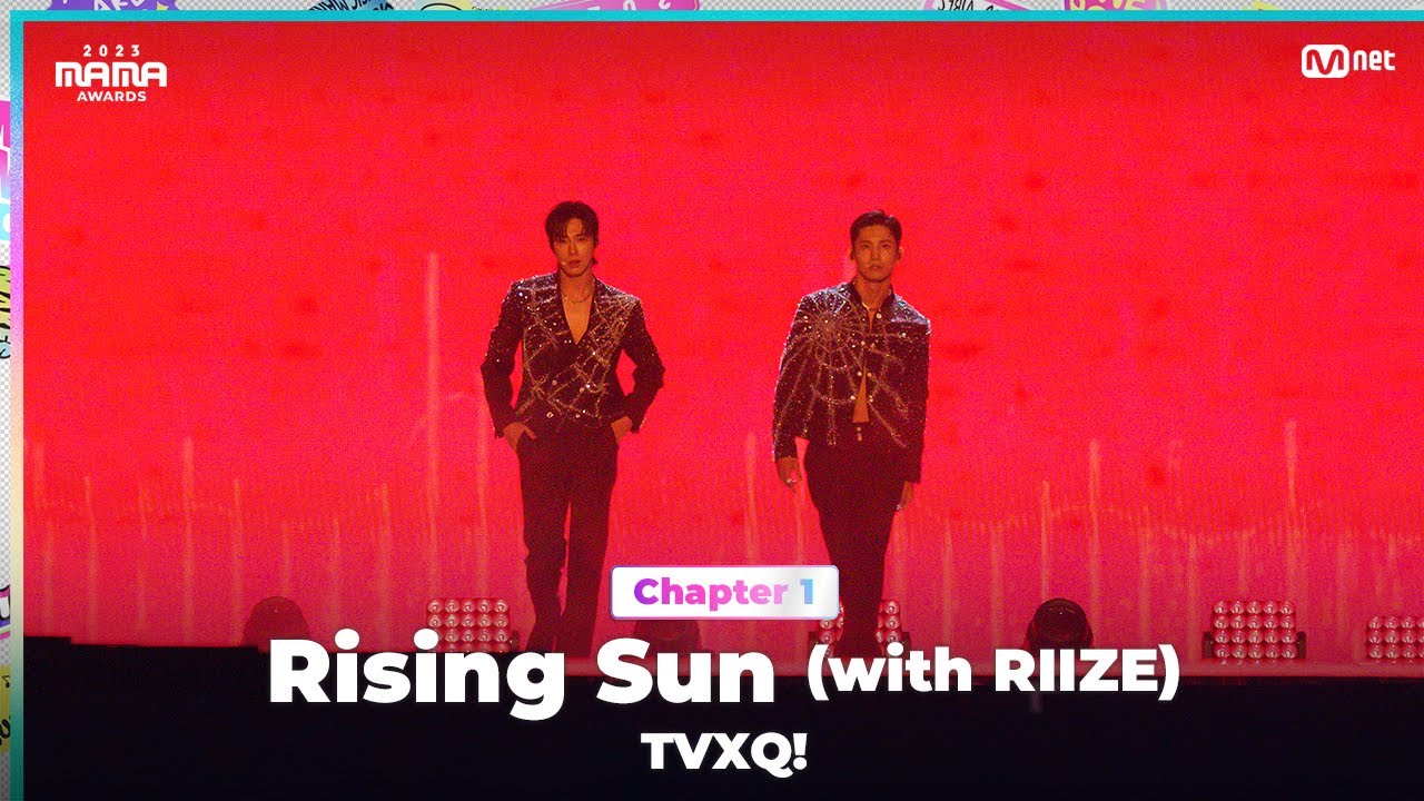 [#2023MAMA] TVXQ! (동방신기) - Rising Sun (with RIIZE) | Mnet 231128 방송