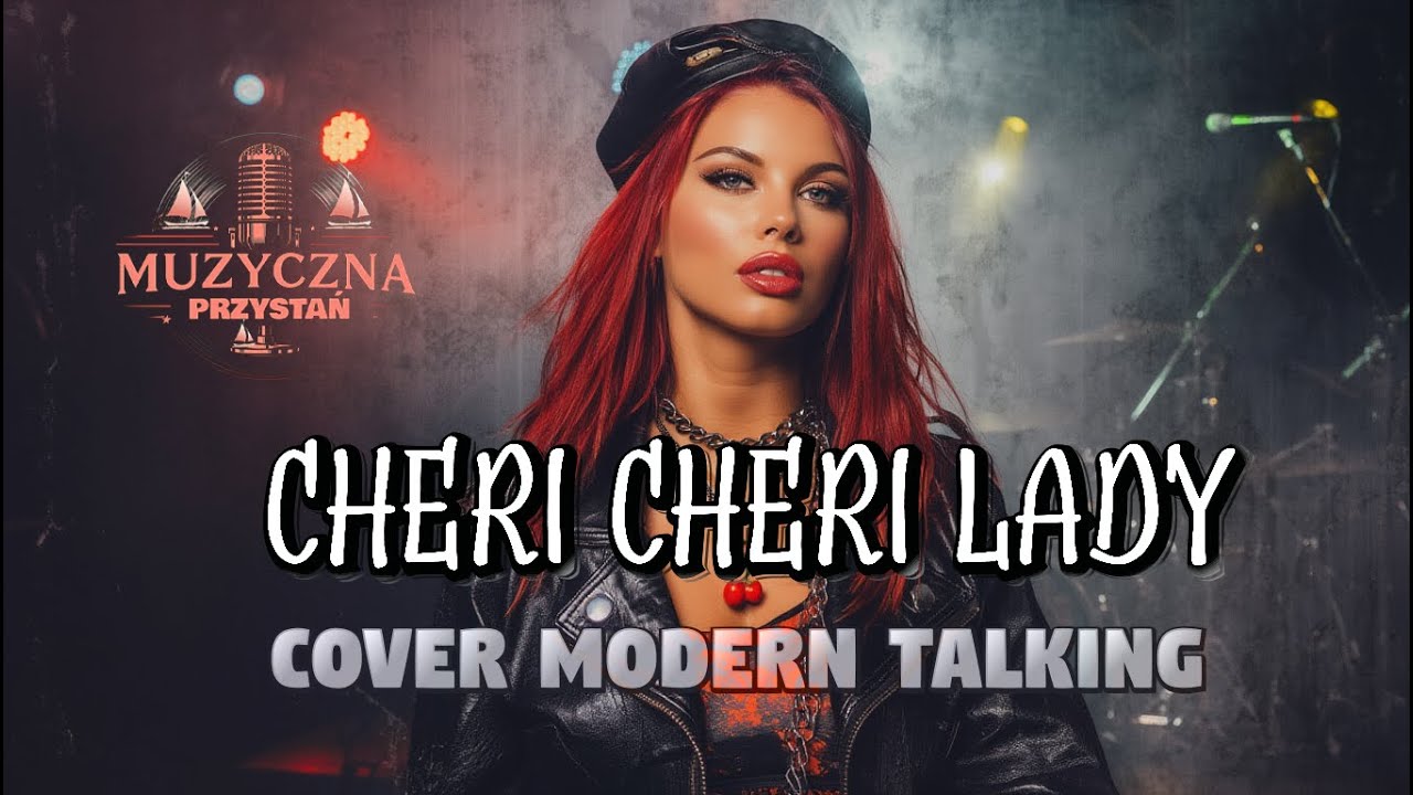 MODERN TALKING - Cheri Cheri Lady (Wzruszająca Ballada) 🍒🎸 | Po Polsku #Rock #Miłość