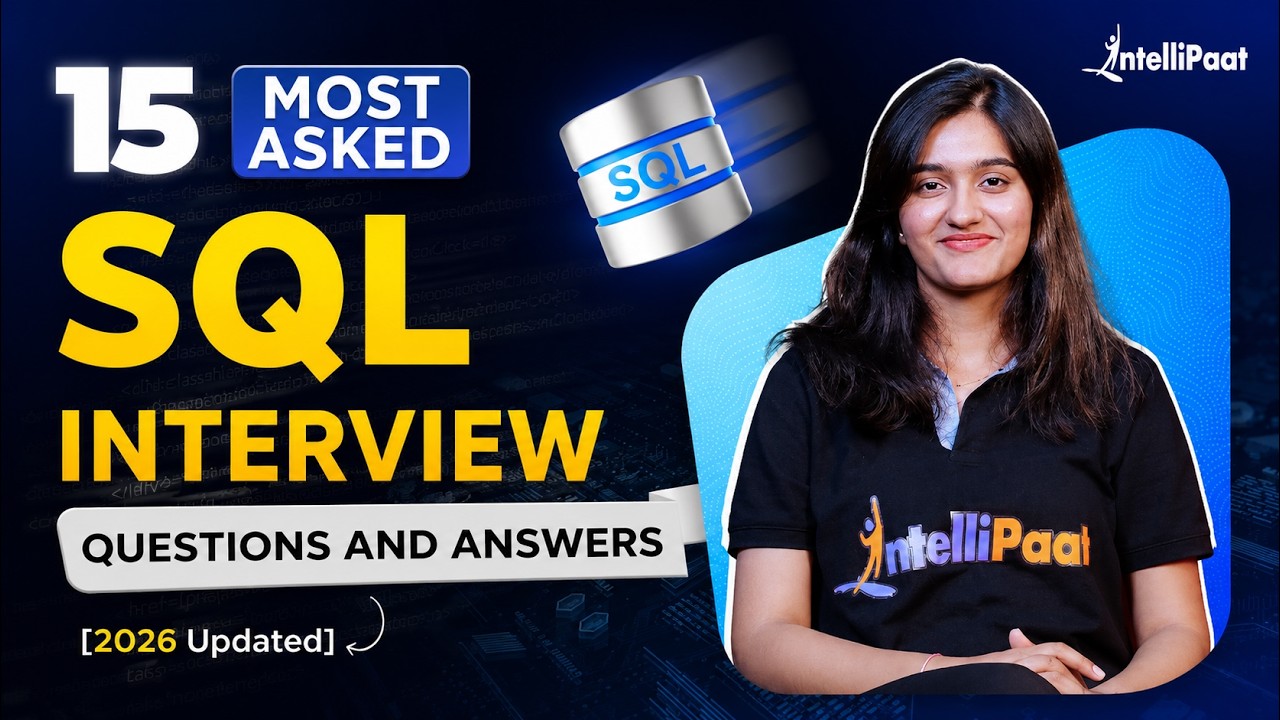 15 SQL Interview Questions TO GET YOU HIRED in 2025 | SQL Interview Questions & Answers |Intellipaat
