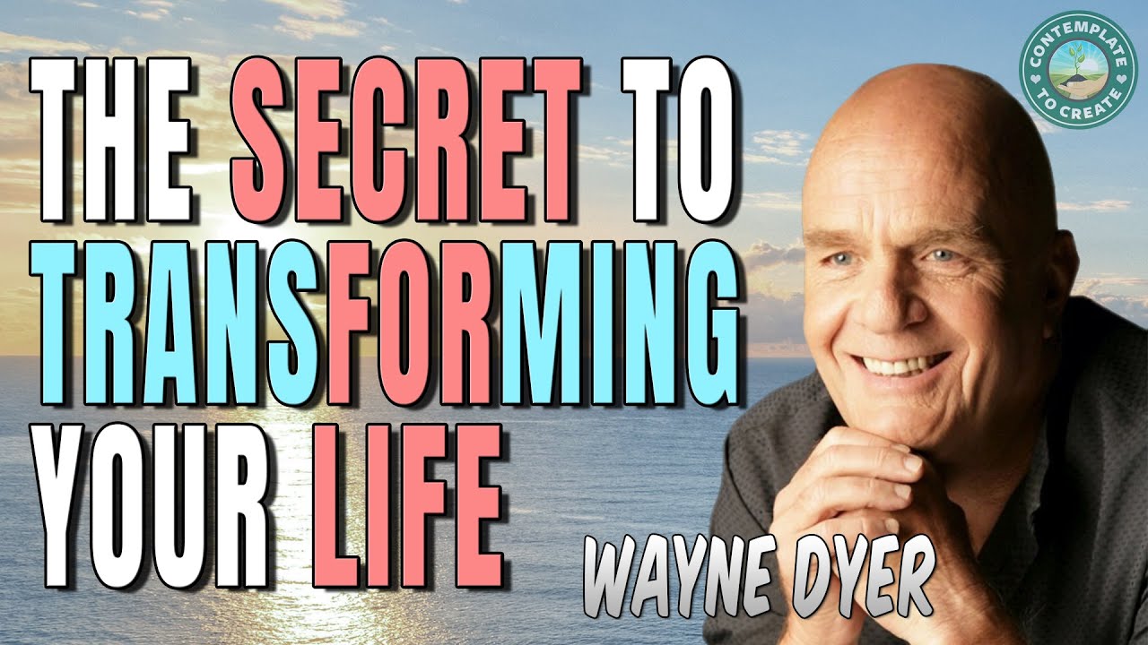 How to Change Your Destiny and Transform Your Life - Wayne Dyer