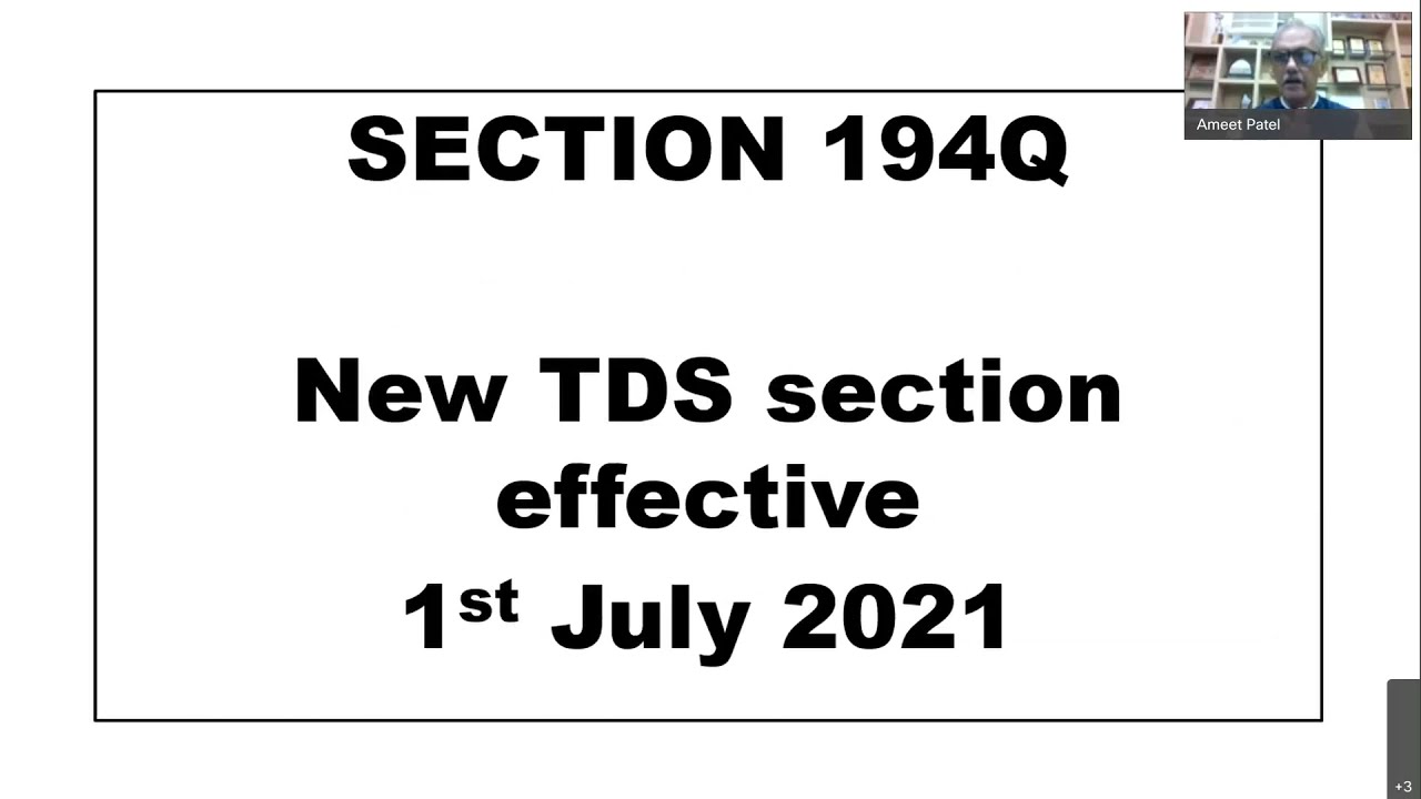 Webinar on new TDS & TCS  provisions applicable from1st July, 21 by CA Ameet Patel