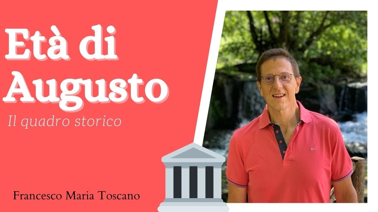 Età di Augusto: il quadro storico