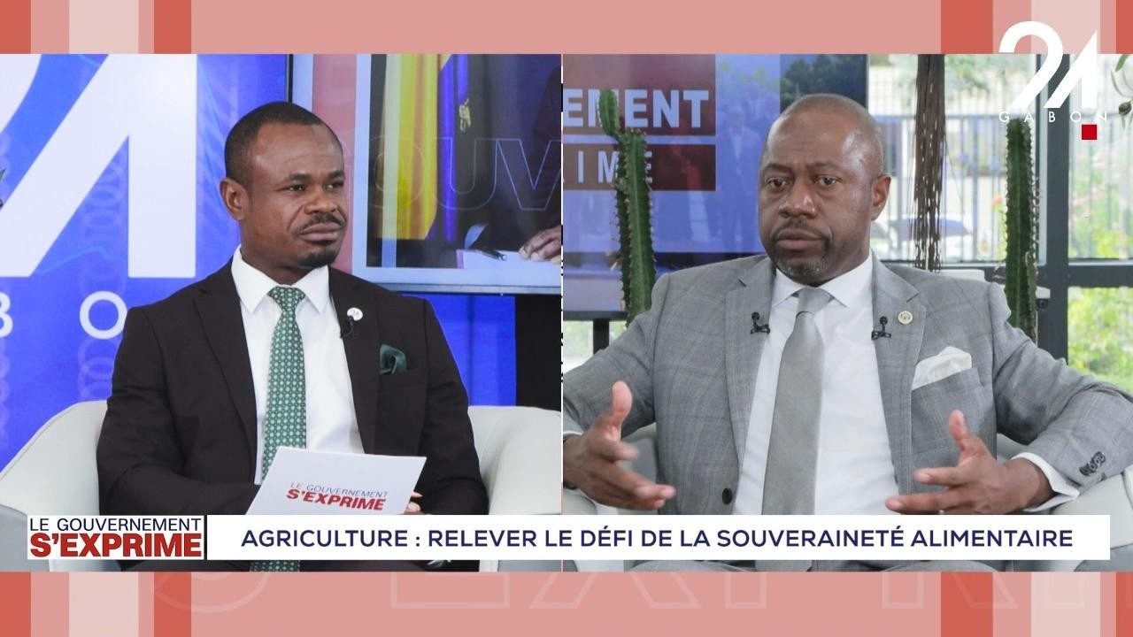 LE GOUVERNEMENT S'EXPRIME - AGRICULTURE : RELEVER LE DÉFI DE LA SOUVERAINETÉ ALIMENTAIRE