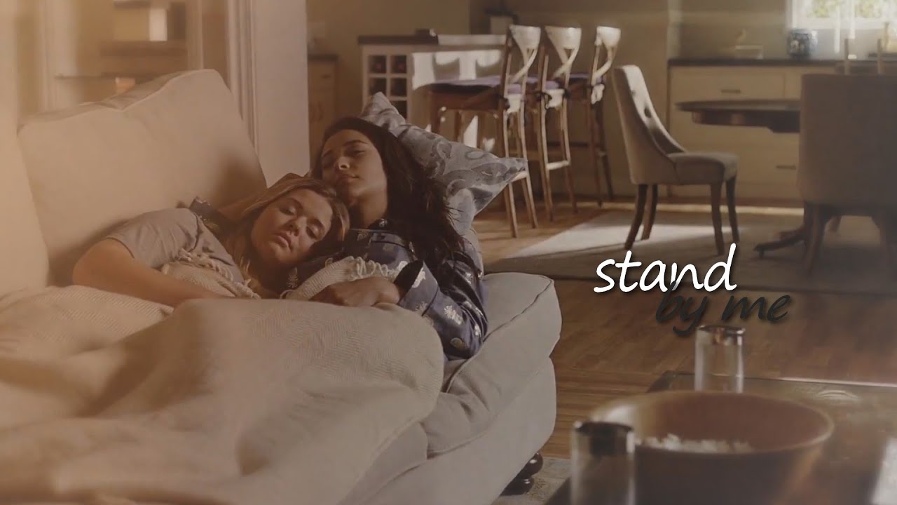emily & alison | stand by me (pll)