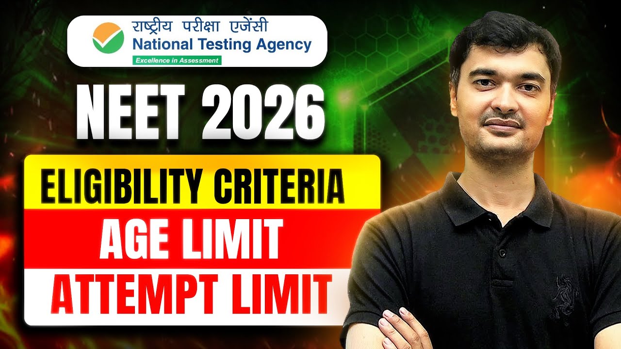 Age Limit In NEET 2026 | Attempt Limit In NEET 2026 | NEET 2026 Eligibility Critera