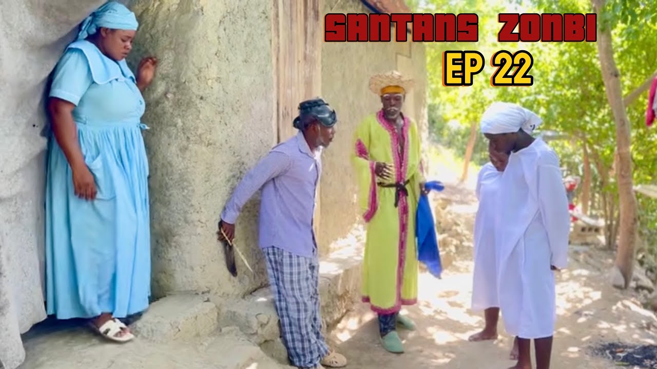 #SANTANS #ZONBI EP 22 #Dyesel/Sya/Brikè/Mona/Sikren/Dada/TiMerline/Naldo/Tifanm/Sanrival/Nina/Makand