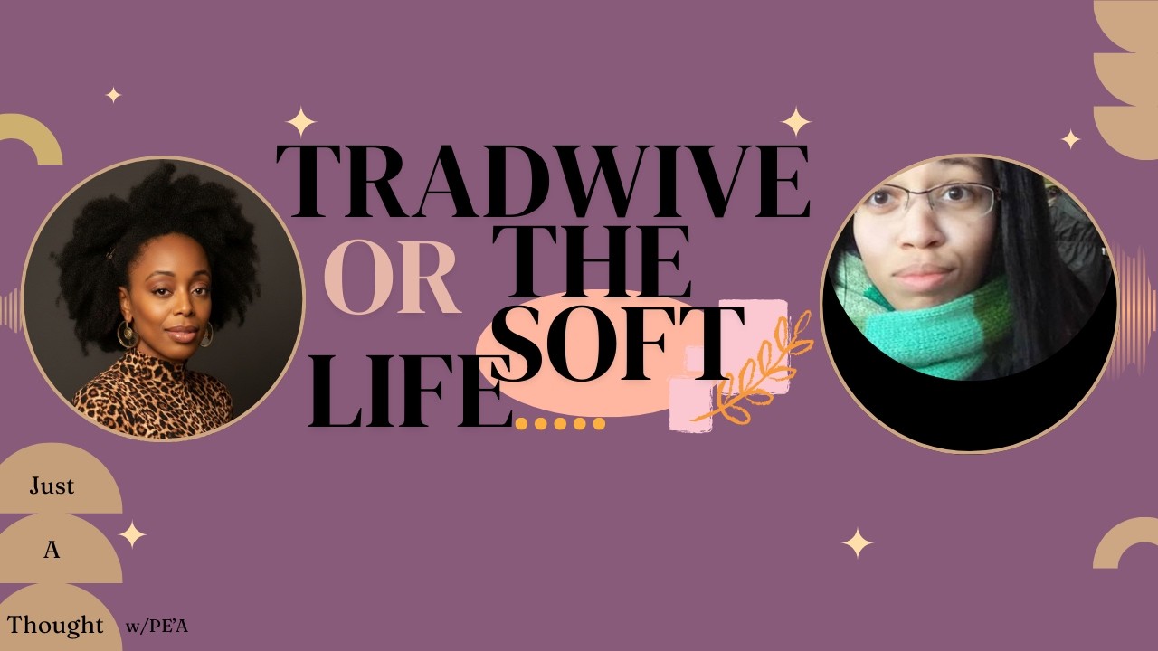 Rebranding Patriarchy: Is the Soft Life Just Patriarchy in Lip Gloss? {Ep.11}