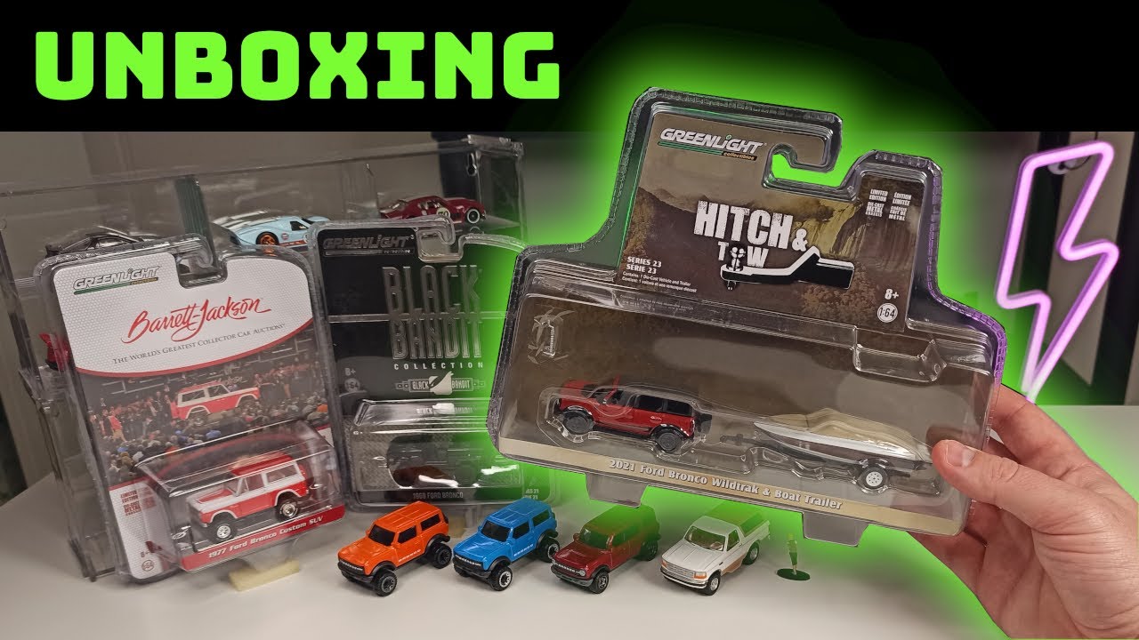 Unboxing 3 Broncos from Greenlight: Barrett-Jackson, Black Bandit 21, Hitch&Tow 23
