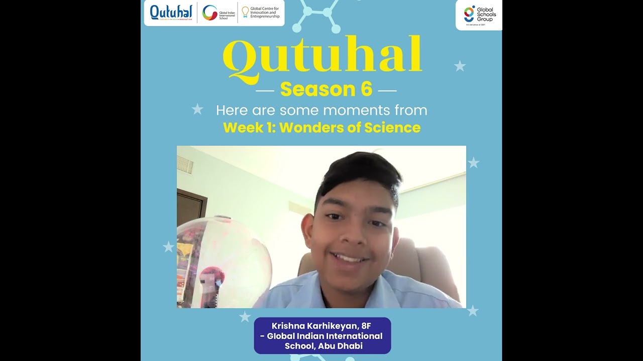 Qutuhal Season 6 | Wonders of Science | GIIS Dubai