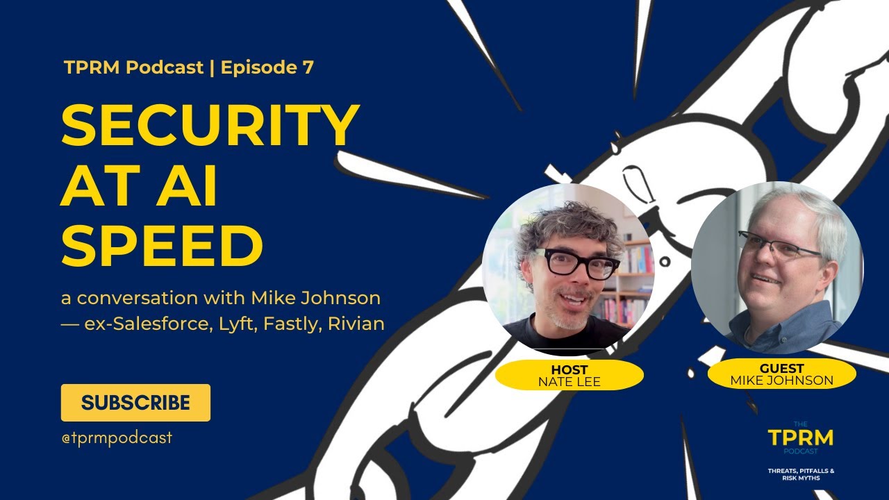 Inside Modern Security: AI, Supply Chain Risk & the Questionnaire Myth (with Mike Johnson)