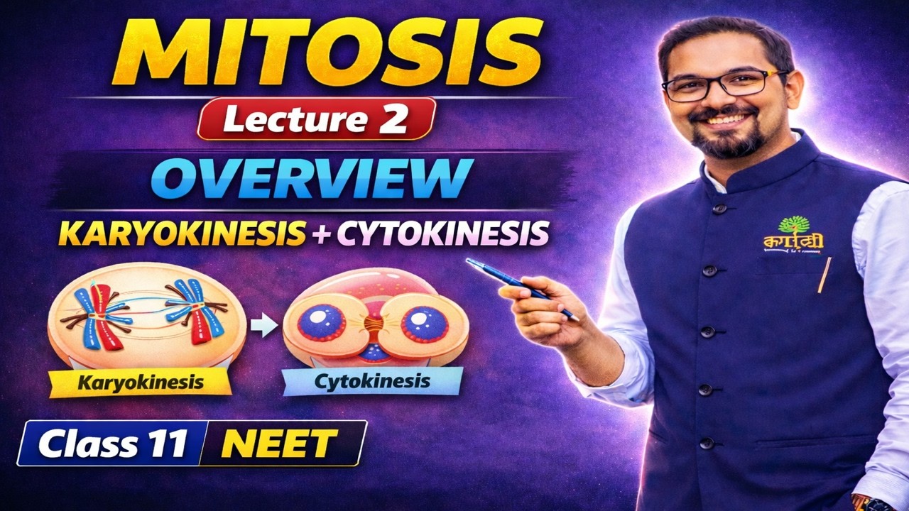 Cell Cycle & Division Lecture 2 🔥 | Karyokinesis + Cytokinesis Explained Step-by-Step