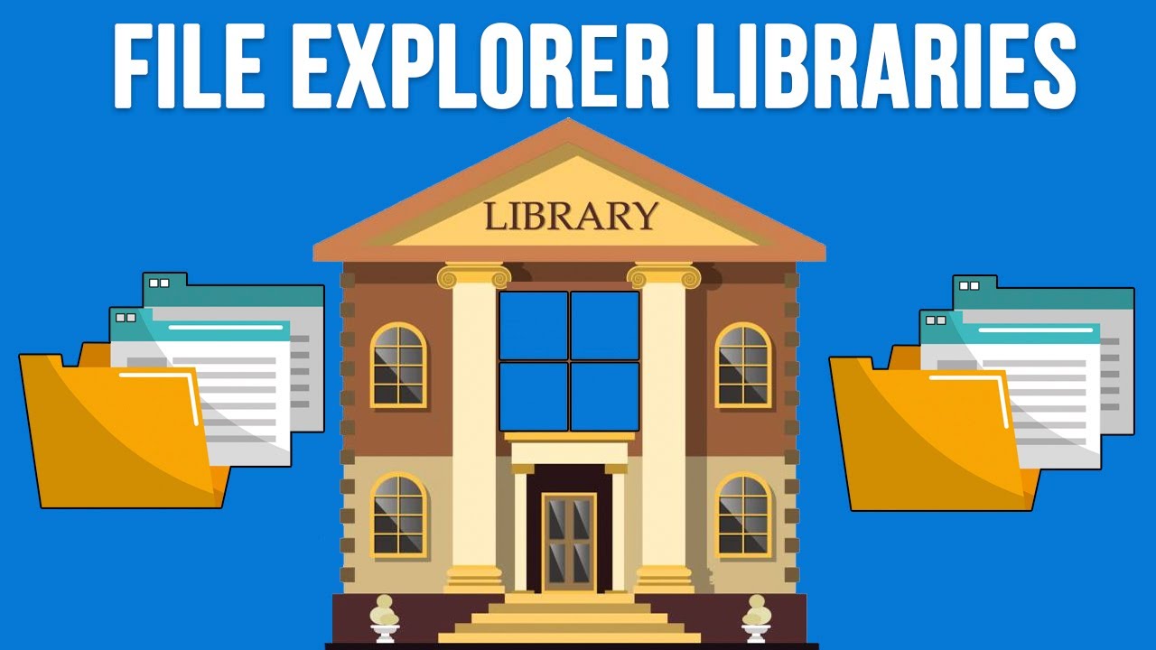 How to Use the Windows File Explorer Libraries