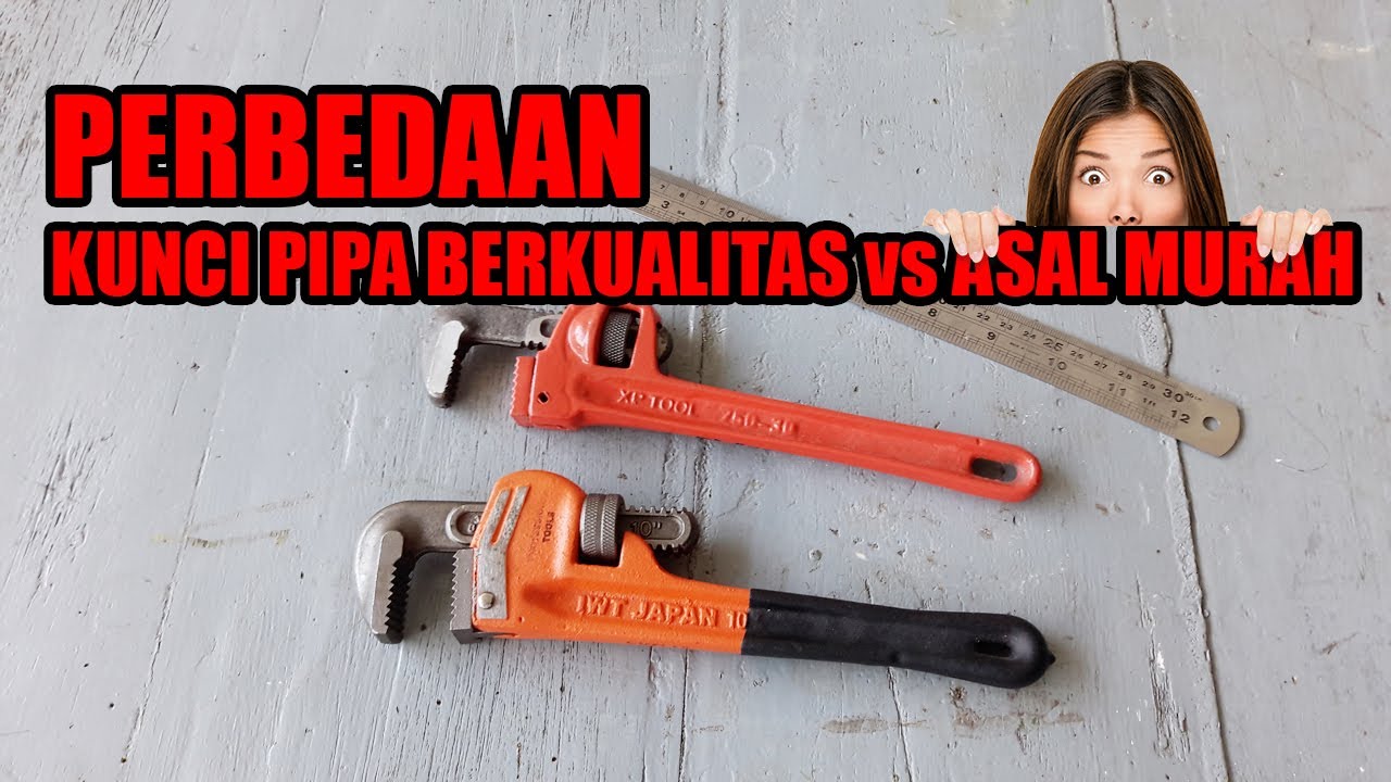 #Humijayatech - Perbedaan Kunci Pipa Bagus Berkualitas VS Biasa dan Murah