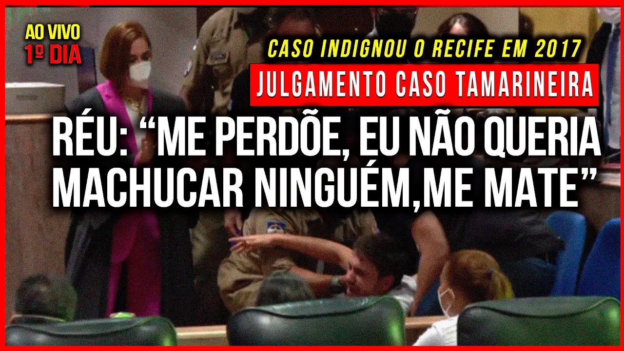 JULGAMENTO CASO TAMARINEIRA - ESTUDANTE ALCOOLIZADO QUE FEZ 3 VÍTIMAS AO AVANÇAR SINAL NO RECIFE