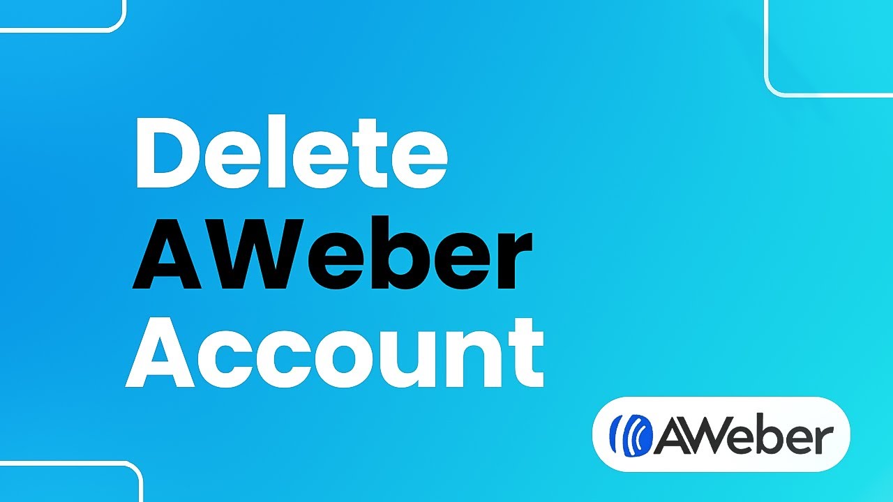 How to Delete AWeber Account (Easily)