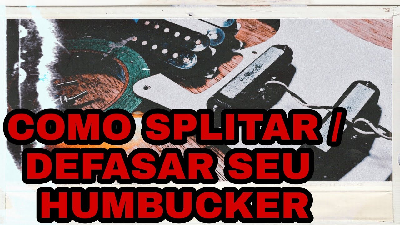 Como splitar / defasar qualquer Captador Humbucker, será que dá ? Confere aí 😉