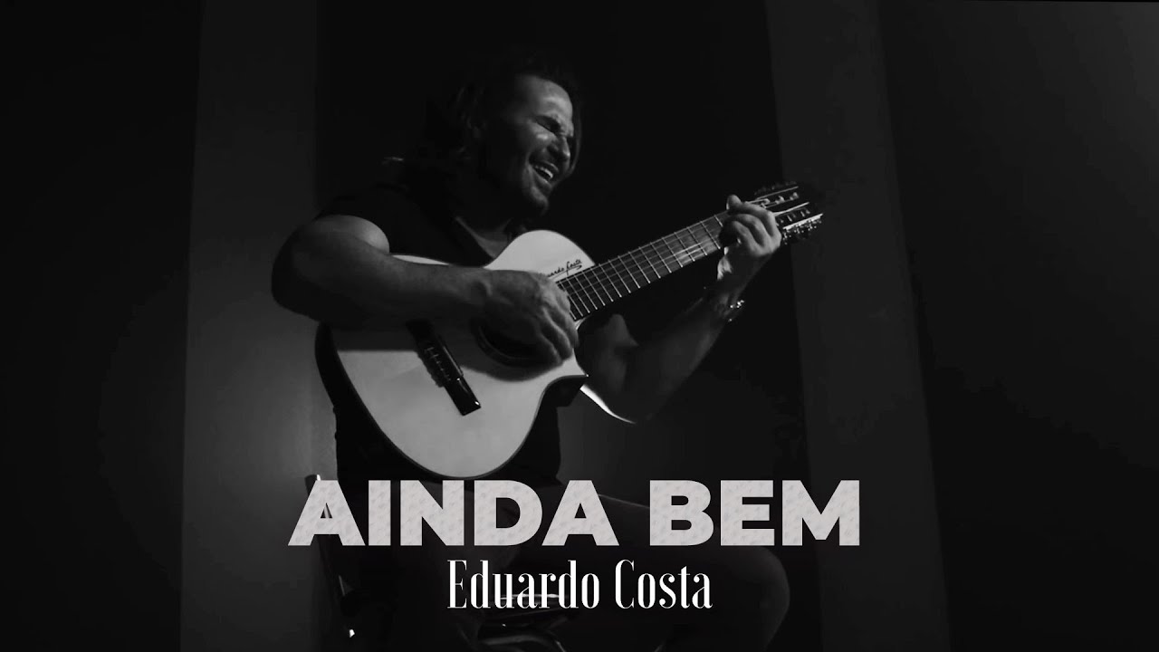 AINDA BEM | Eduardo Costa