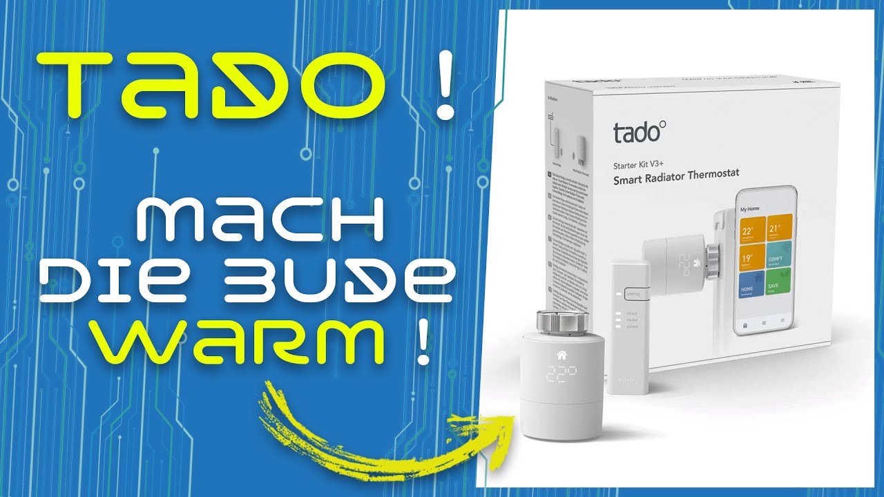 Tado°s Heizkörper-Thermostat in deinem Smarthome