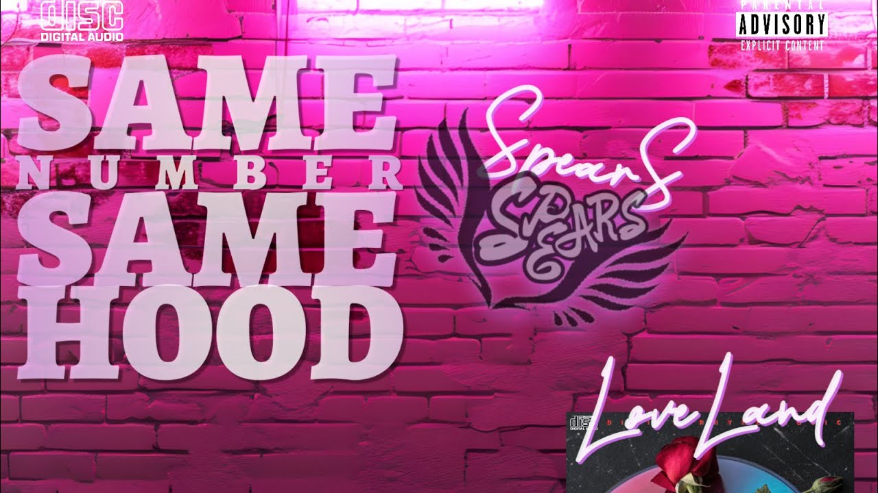 SPEARS - Same Number Same Hood (Official Audio) 