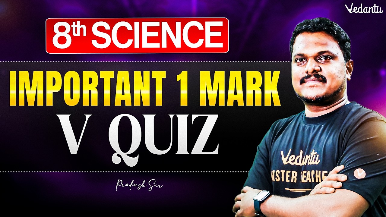 8th Science | Top 1 Marks Important V-QUZ | Annual Exam 2026 | Prakash Sir
