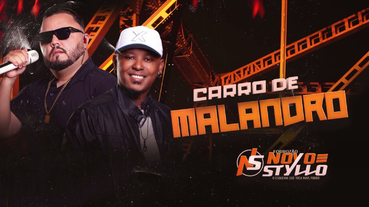 CARRO DE MALANDRO - FORROZÃO NOVO STYLLO
