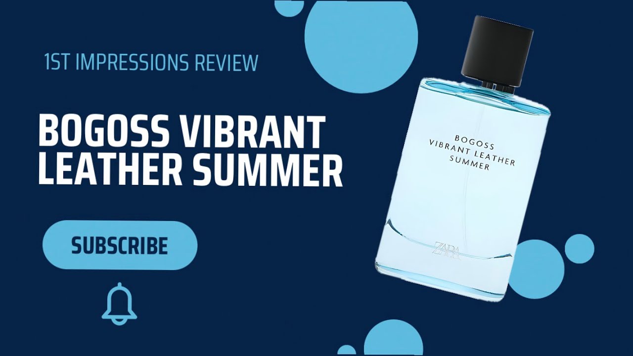 First Impressions Review: Bogoss Vibrant Leather Summer | Budget Friendly Summer Freshie! 