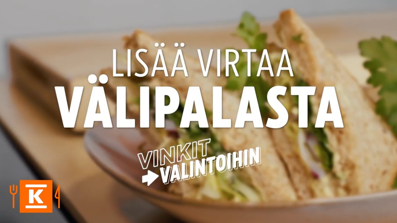 Lisää virtaa välipalasta | Vinkit valintoihin | K-Ruoka