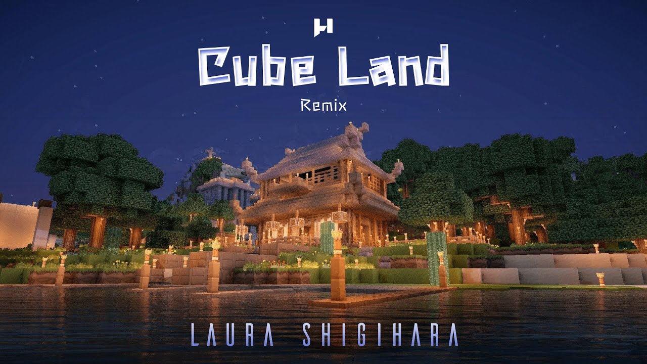 Cube Land - Remix | Laura Shigihara
