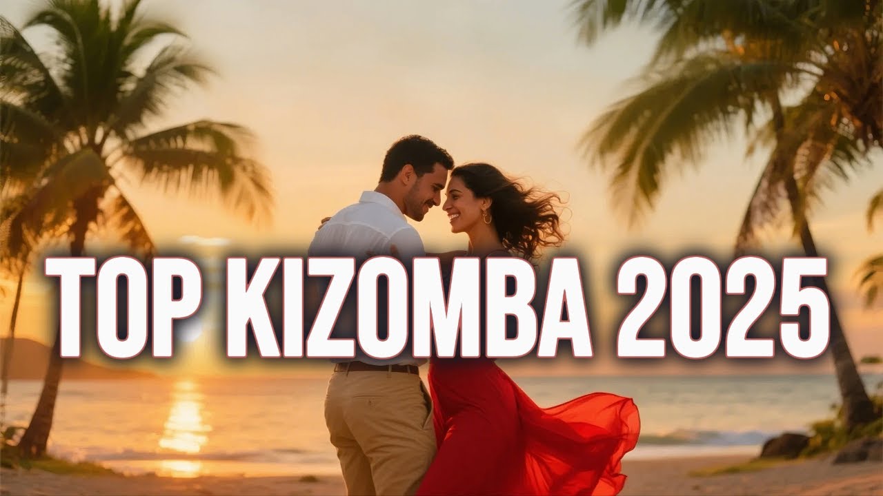 🔥 Top Kizomba 2025 – Best Romantic & Dance Hits | Angola • France • Portugal • Brazil #kizomba