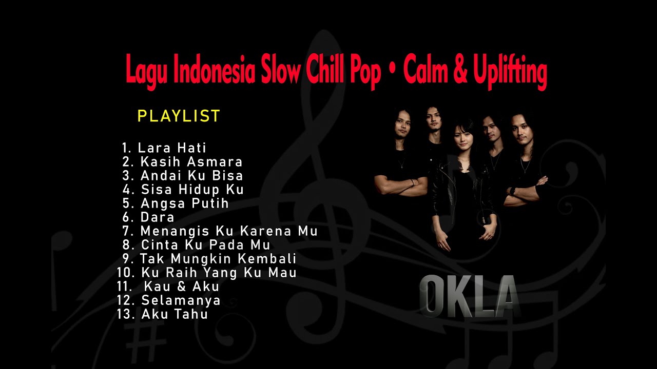OKLA • Lagu Indonesia Slow Chill Pop • Calm & Uplifting • Original Music