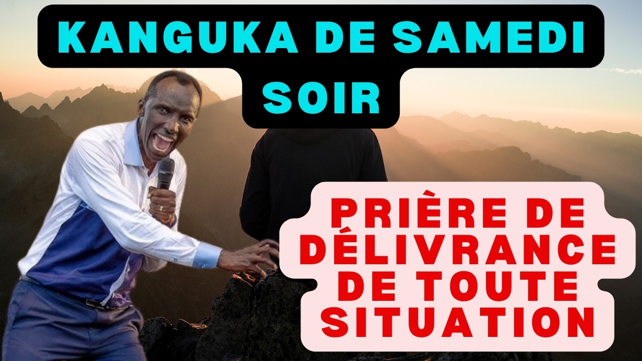 KANGUKA DE SAMEDI SOIR LE 14/02/2026 avec CHRIS NDIKUMANA PRIÈRE DE DÉLIVRANCE DE TOUTE SITUATION