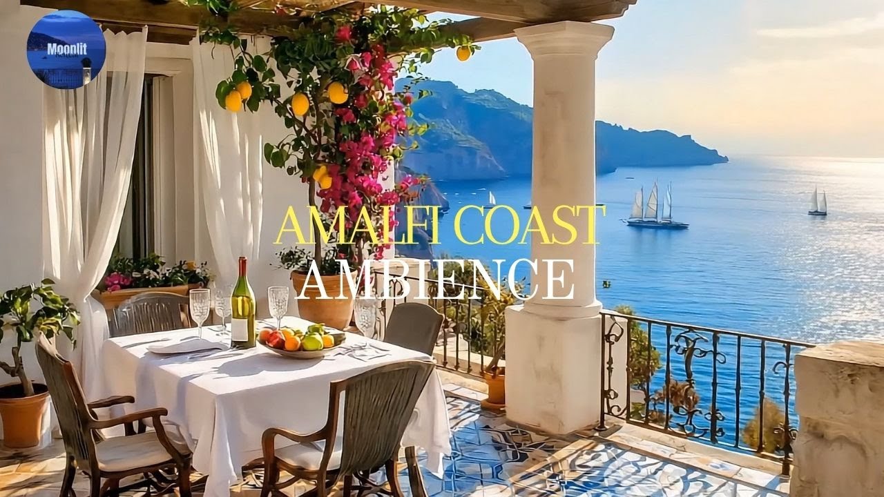Amalfi Coast Terrace Ambience &ndash; Summer Ocean View, Bird sounds & Seaside Relaxation