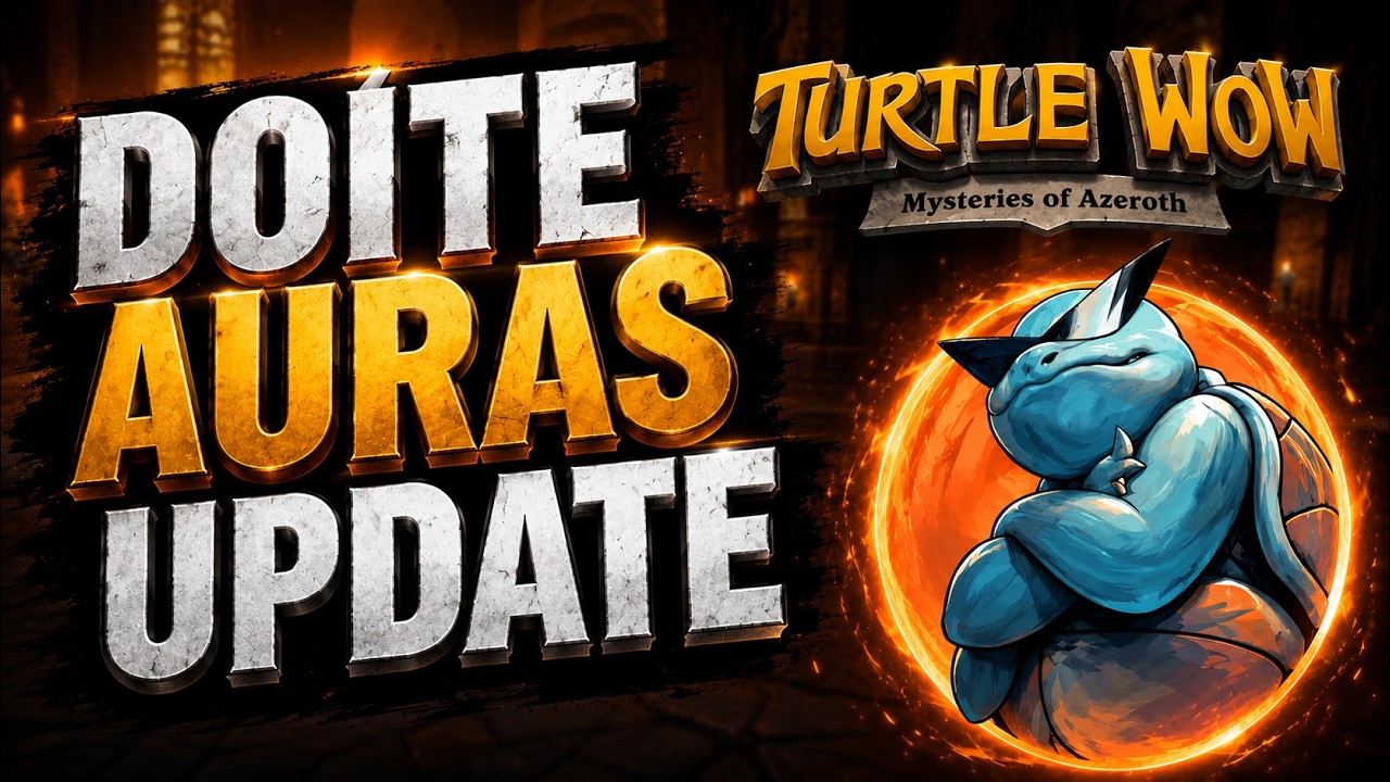 Turtle WoW - Doiteauras February Update (WeakAuras)