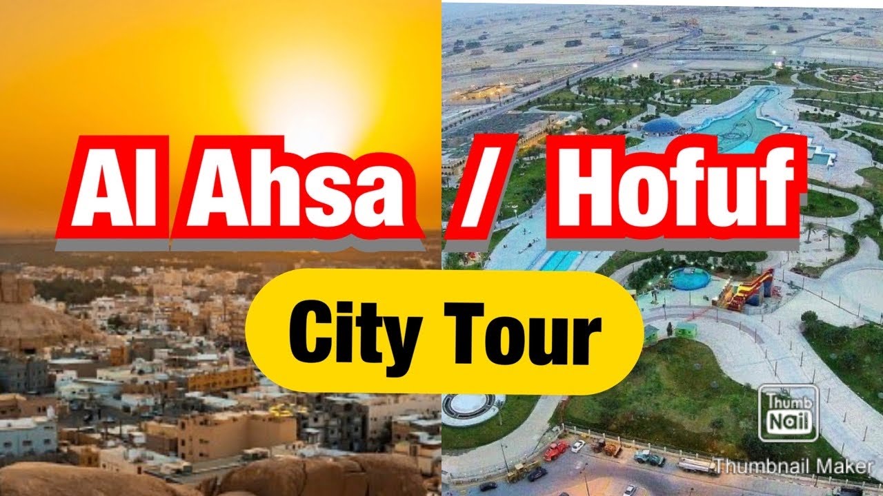 Al Ahsa Tour | Hofuf City Tour