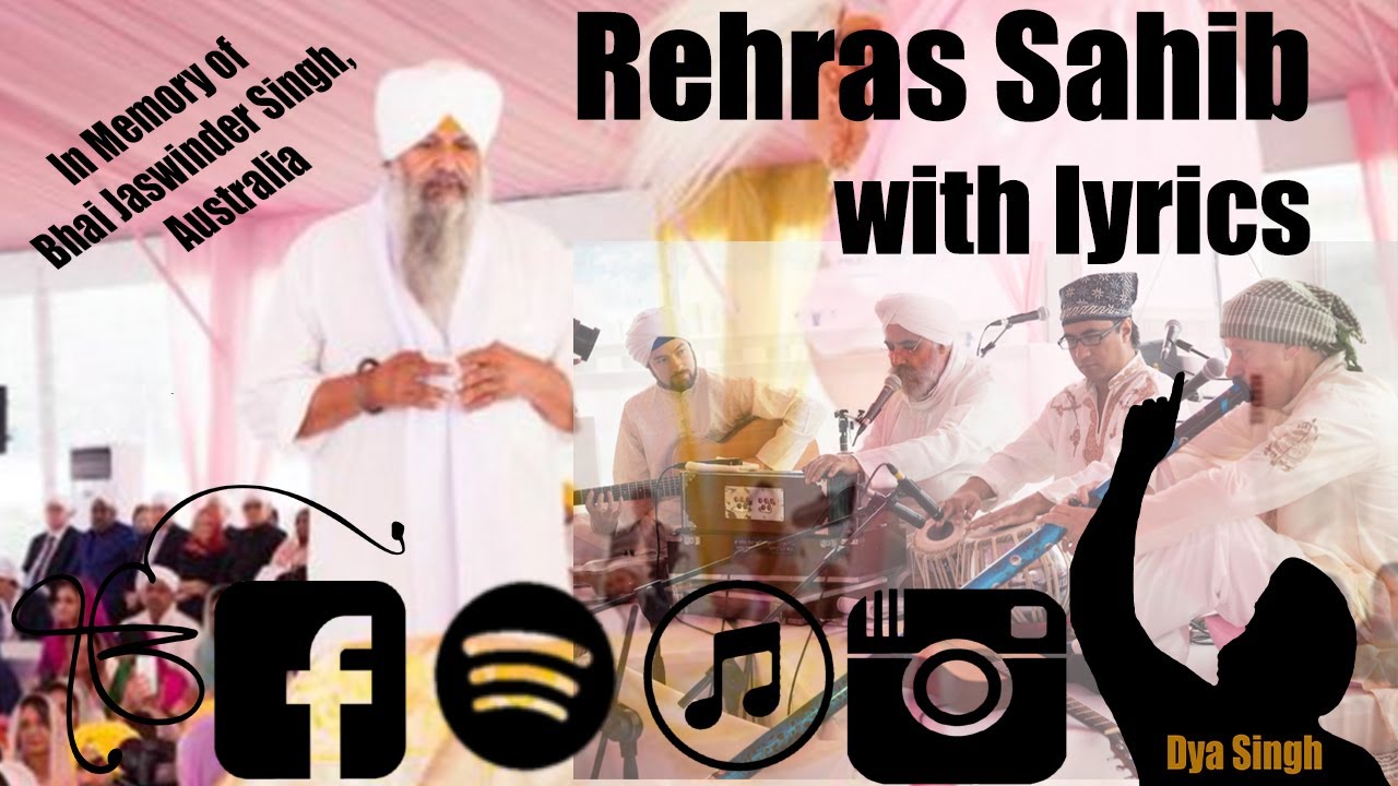 Rehras Sahib Musical by Dya Singh with Singh-along lyrics in Gurmukhi, Romanised, and translations