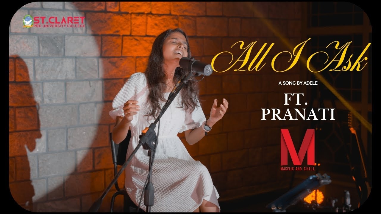 All I Ask (кавер) | При участии Pranati | Macflix And Chill – Сезон 1, Эпизод 6 | Колледж Сент-Кл...