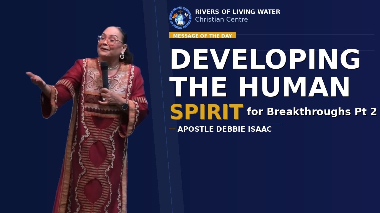 ROLWCC -Developing the Human Spirit for Breakthroughs Pt 2- Apostle Dr. Debbie Isaac - 03/01/2026