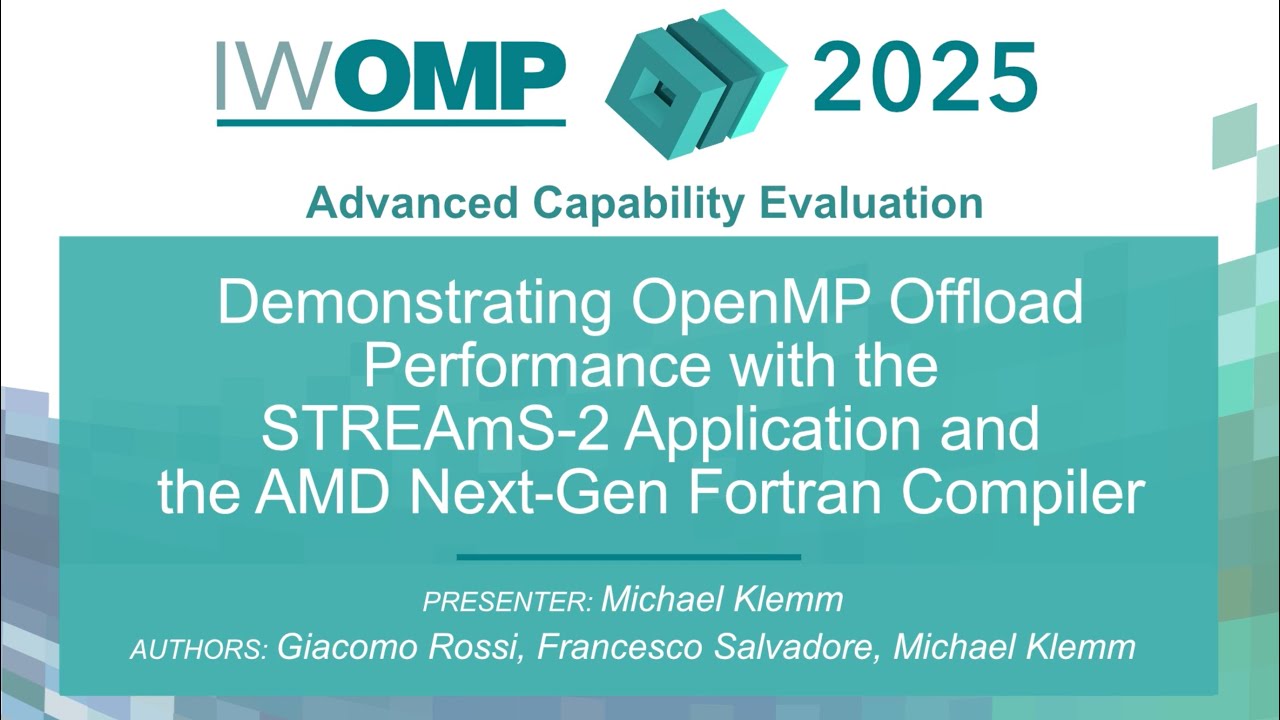 IWOMP 2025 — Demonstrating OpenMP Offload Performance with STREAmS-2 and AMD Fortran Compiler