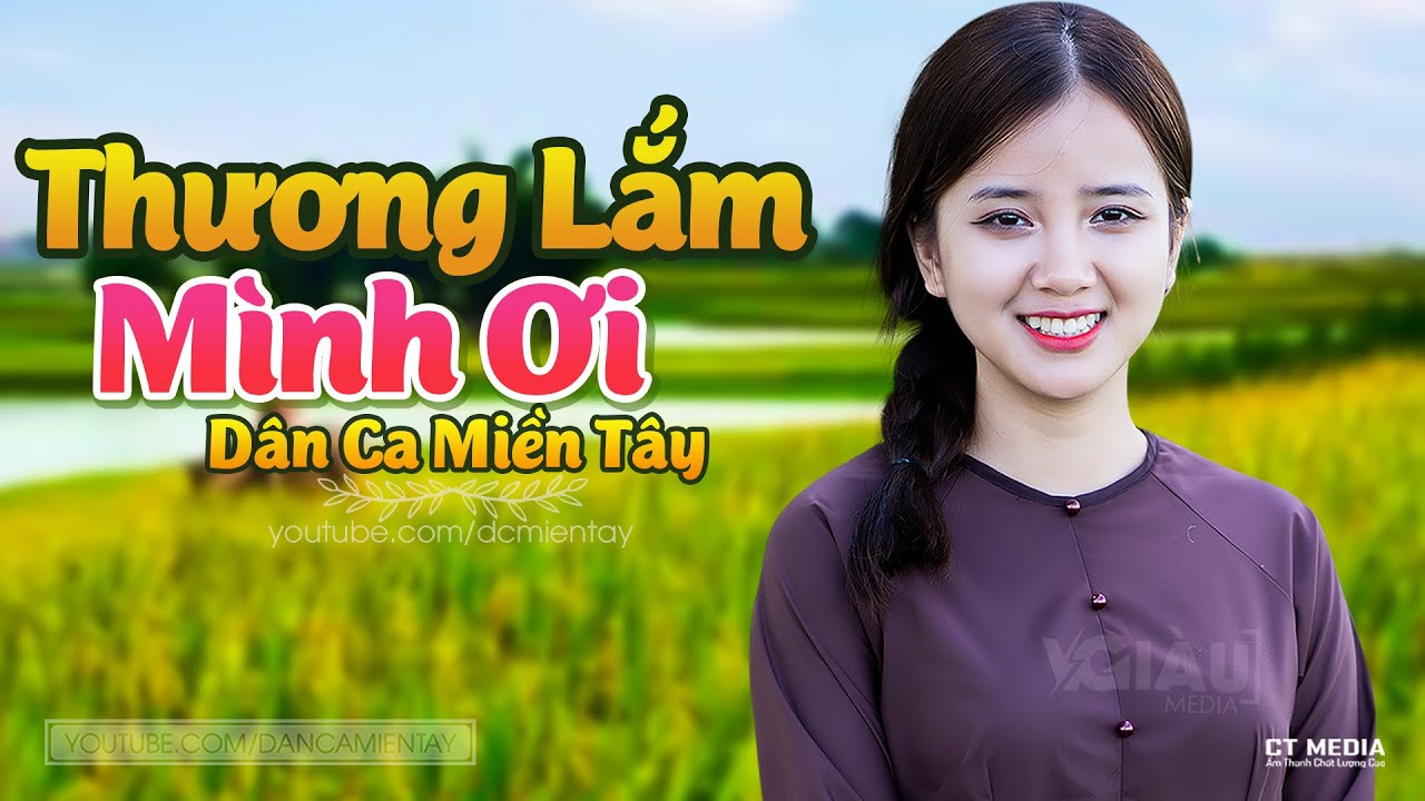 Thương Lắm Mình Ơi - LK Dân Ca Miền Tây 2021, Nhạc Trữ Tình Quê Hương Chọn Lọc - Dân Ca Miền Tây