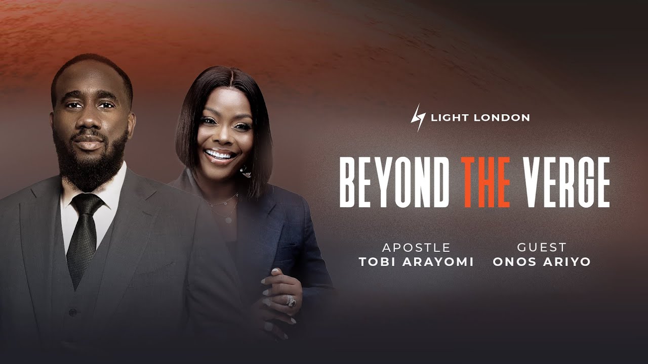 BEYOND THE VERGE- APOSTLE TOBI ARAYOMI