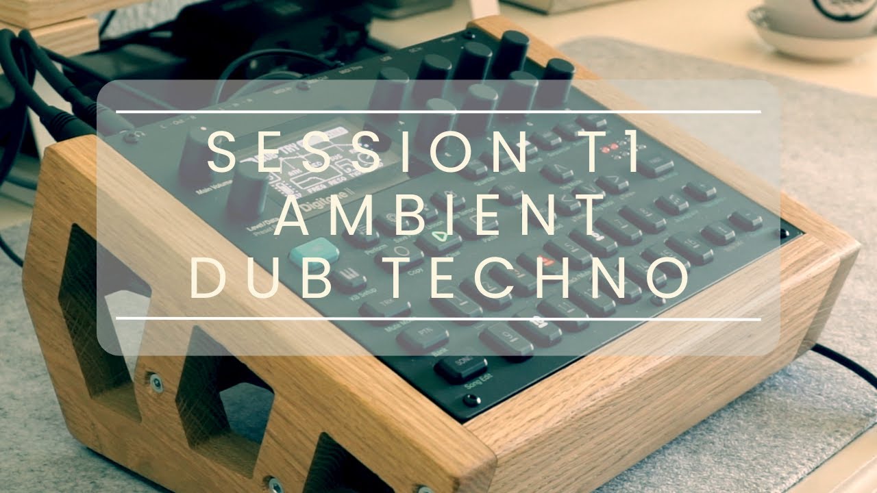 Digitone Dub Techno Session T1
