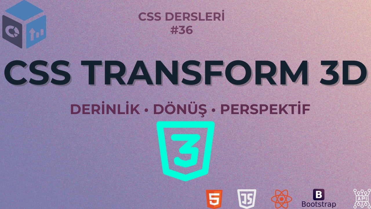 CSS Transform 3D: Derinlik ve Perspektif Mantığı (CSS Dersleri #36)