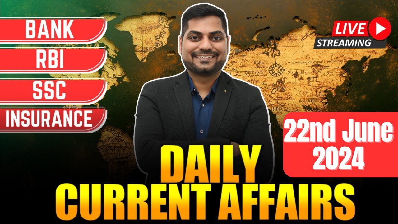 22nd June 2024 Current Affairs Today | Daily Current Affairs | News Analysis Kapil Kathpal