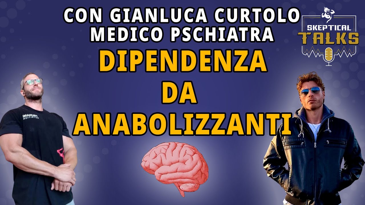 TESTOSTERONE  : DIPENDENZA E DEPRESSIONE - Dr. Gianluca Curtolo - Skeptical Talks 125
