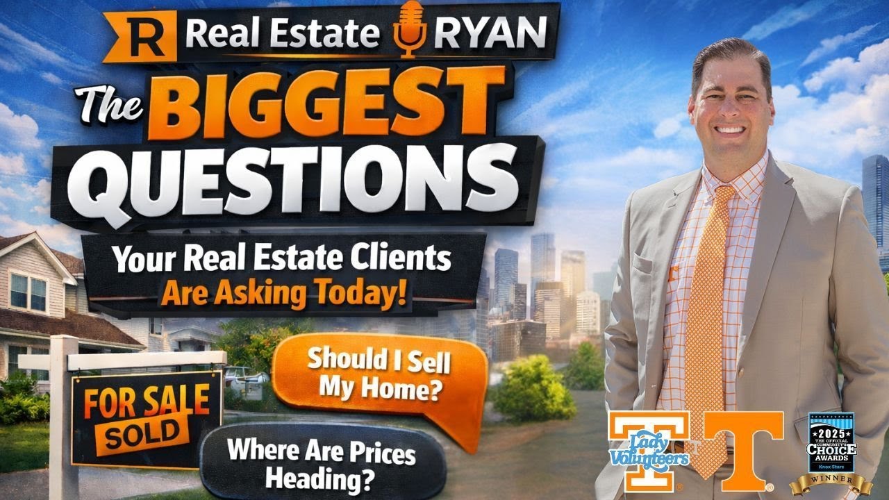 The Biggest Questions Your Real Estate Clients Are Asking Today | Ryan Coleman | Hometown Realty