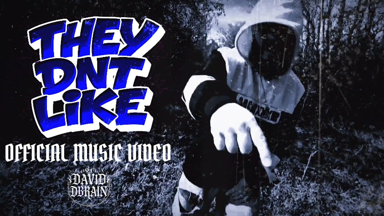 David dBrain - THEY DNT LIKE (OFFICIAL MUSIC VIDEO)